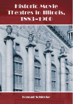 Historic Movie Theatres in Illinois, 1883-1960