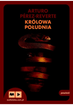 Królowa Południa, Audiobook