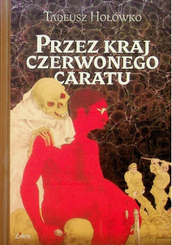 Przez kraj czerwonego caratu