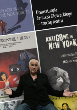 Dramaturgia Janusza Głowackiego - trochę teatru
