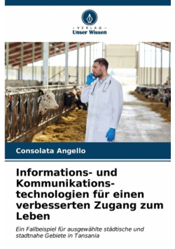 Informations- und Kommunikations- technologien für einen verbesserten Zugang zum Leben