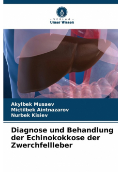 Diagnose und Behandlung der Echinokokkose der Zwerchfellleber