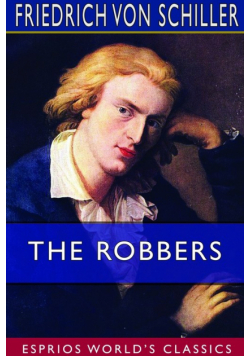 The Robbers (Esprios Classics)