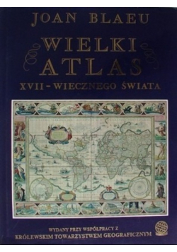 Wielki Atlas XVII  -  wiecznego Świata