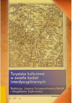 Turystyka Kulturowa W Świetle Badań Interdyscyplin