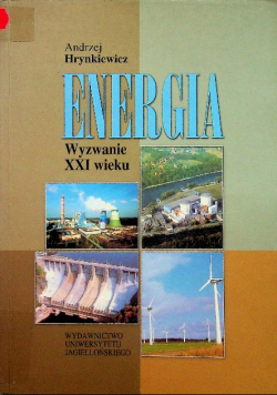 Energia wyzwania XXI wieku