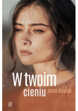 W twoim cieniu
