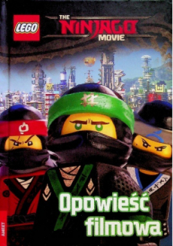 Lego Ninjago Movie Opowieść filmowa