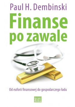 Finanse po zawale. Od euforii finansowej do gosp.