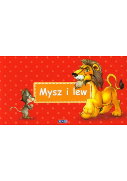 Bajki Ezopa Mysz i lew