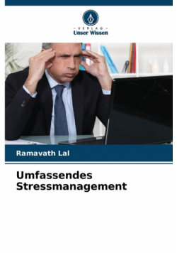 Umfassendes Stressmanagement
