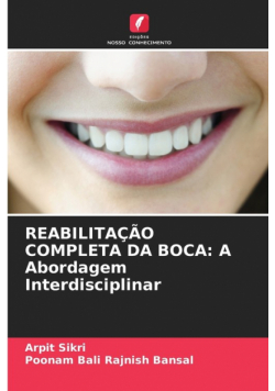 Reabilitação Completa Da Boca