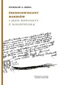 Średniowieczny Bardiów i jego kontakty z Małopolską