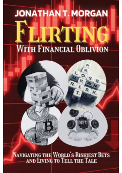 Flirting With Financial Oblivion