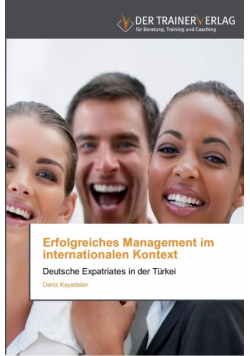 Erfolgreiches Management im internationalen Kontext