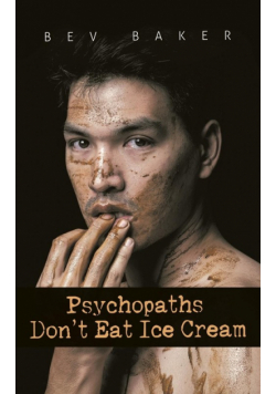 Psychopaths Don't Eat Ice Cream