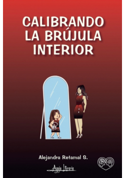 Calibrando la brújula interior