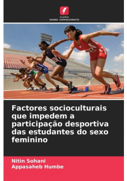 Factores socioculturais que impedem a participação desportiva das estudantes do sexo feminino