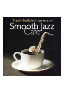 Smooth Jazz Cafe,Płyta CD