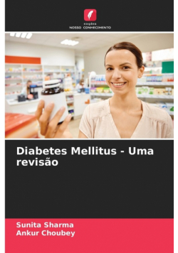 Diabetes Mellitus - Uma revisão