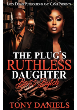 The Plug's Ruthless Daughter