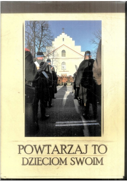 Powtarzaj dzieciom swoim