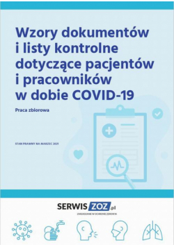 Wzory dokumentów i listy kontrole dotyczące pacjentów i pracowników w dobie COVID-19