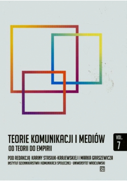 Teorie komunikacji mediów od teorii do empirii 7