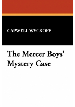 The Mercer Boys' Mystery Case