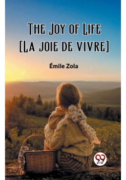 The Joy of Life [La joie de vivre]
