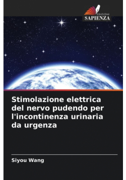 Stimolazione elettrica del nervo pudendo per l'incontinenza urinaria da urgenza