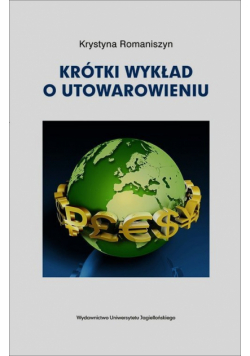 Krótki wykład o utowarowieniu