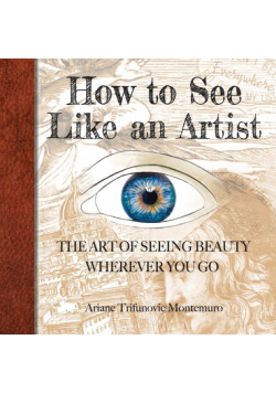 How to See Like an Artist