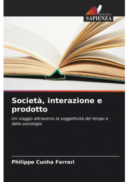 Società, interazione e prodotto