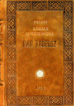Poezye Adama Mickiewicza Pan Tadeusz 1988 r.