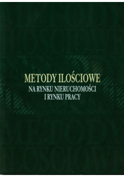 Metody ilościowe na rynku nieruchomości i rynku pracy