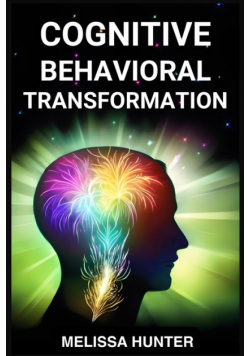 Cognitive Behavioral Transformation