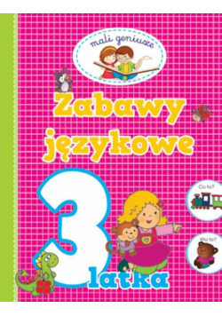 Mali geniusze Zabawy językowe 3 latka