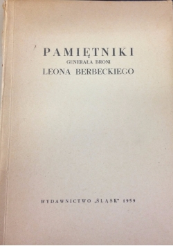 Pamiętniki generała broni Leona Berbeckiego