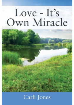 Love - It's Own Miracle