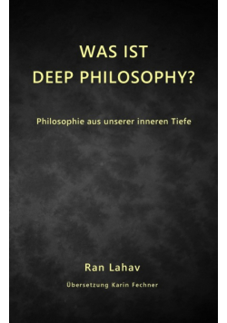 Was ist Deep Philosophy?
