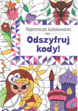 Tajemnicze kolorowanki Odszyfruj kody