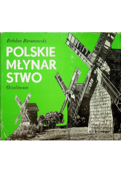 Polskie młynarstwo