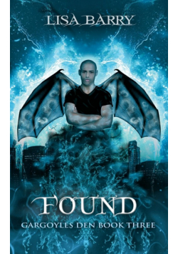 Found (Gargoyles Den Book 3)