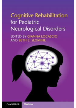 Cognitive Rehabilitation for Pediatric Neurological Disorders