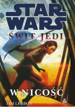 Star Wars Świt Jedi W nicość