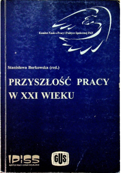 Przyszłość pracy w XXI wieku