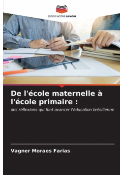 De l'école maternelle à l'école primaire