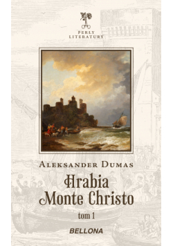 Hrabia Monte Christo. Tom 1