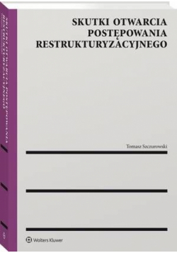 Skutki otwarcia postępowania restrukturyzacyjnego
